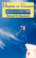 Rhyme or Reason: The Best of Brumel di Bernard H. Beaumont edito da AUTHORHOUSE