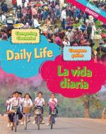 Dual Language Learners: Comparing Countries: Daily Life (English/Spanish) di Sabrina Crewe edito da Hachette Children's Group