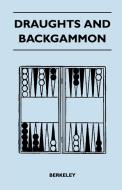 Draughts And Backgammon di Berkeley edito da Hildreth Press
