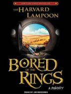 Bored of the Rings: A Parody di Harvard Lampoon edito da Tantor Media Inc
