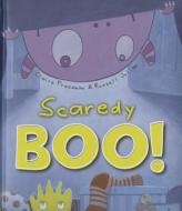 Scaredy Boo! di Claire Freedman edito da PARRAGON