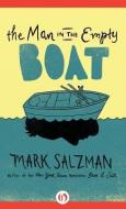 Man in the Empty Boat di Mark Salzman edito da Open Road Integrated Media LLC