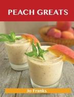 Peach Greats di Jo Franks edito da Emereo Publishing