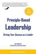 Principle-Based Leadership di Jim Anderson edito da iUniverse