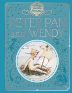 Peter Pan and Wendy di Sir J. M. Barrie edito da Pan Macmillan