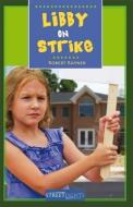 Libby on Strike di Robert Rayner edito da JAMES LORIMER