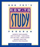 How to Study Program: di Ron Fry edito da HighBridge Audio
