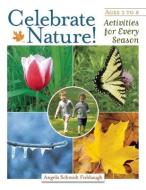 Celebrate Nature! di Jogn Rodden edito da Redleaf Press