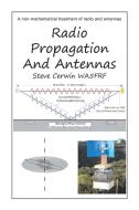 Radio Propagation and Antennas di Steve Cerwin edito da AuthorHouse