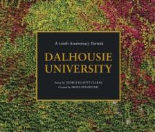 Dalhousie University di George Elliot Clarke edito da Goose Lane Editions