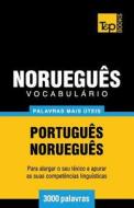 Vocabulario Portugues-Noruegues - 3000 Palavras Mais Uteis di Andrey Taranov edito da T&p Books