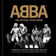 Official ABBA Photobook di ABBA edito da Bonnier Books Ltd
