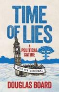 Time of Lies di Douglas Board edito da Eye Books