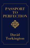 Passport to Perfection (Hardback) di David Torkington edito da Mercier Press