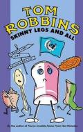 Skinny Legs And All di Tom Robbins edito da Oldcastle Books Ltd