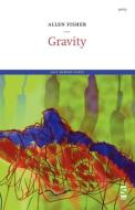 Gravity di Allen Fisher edito da Salt Publishing