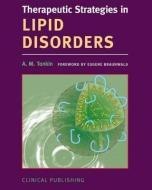 Therapeutic Strategies in Lipid Disorders di Tonkin, Andrew M. Tonkin edito da Clinical Pub
