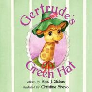 Gertrude's Green Hat di Alex J. Stokas edito da Epigraph Publishing