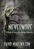 Nevermore di David Niall Wilson edito da CROSSROAD PR
