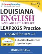 LEAP Test Prep: Grade 7 English Language Arts Literacy (ELA) Practice Workbook and Full-length Online Assessments: LEAP  di Lumos Learning edito da LIGHTNING SOURCE INC