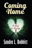 Coming Home di Sandra L. Bobbitt edito da Book Venture Publishing LLC