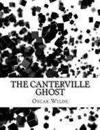 The Canterville Ghost di Oscar Wilde edito da Createspace Independent Publishing Platform
