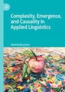 Complexity, Emergence, and Causality in Applied Linguistics di Jérémie Bouchard edito da Springer International Publishing