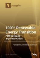 100% Renewable Energy Transition edito da MDPI AG