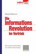 Die Informationsrevolution im Vertrieb di Michael S. Malone edito da Gabler Verlag