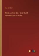 Bilanz-Analyse (Ein Führer durch veröffentlichte Bilanzen) di Paul Gerstner edito da Outlook Verlag