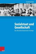Sozialstaat und Gesellschaft di Sandrine Kott edito da Vandenhoeck + Ruprecht