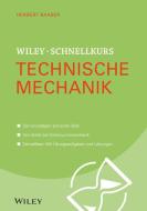 Wiley-Schnellkurs Technische Mechanik di Herbert Baaser edito da Wiley VCH Verlag GmbH