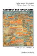 Methoden der Textanalyse di Michael Meyer, Stefan Titscher, Eva Vetter, Ruth Wodak edito da VS Verlag für Sozialwissenschaften