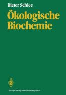 Ökologische Biochemie di Dieter Schlee edito da Springer Berlin Heidelberg