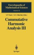 Commutative Harmonic Analysis III: Generalized Functions. Applications edito da Springer