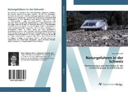 Naturgefahren in der Schweiz di Severin Brunold edito da AV Akademikerverlag