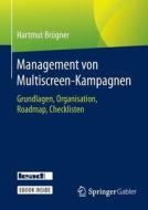 Management Von Multiscreen-kampagnen di Hartmut Brugner edito da Springer Gabler