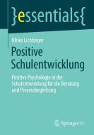 Positive Schulentwicklung di Lichtinger Ulrike Lichtinger edito da Springer Nature B.V.