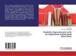 Usability Improvement with an Ergonomic Automated Shoe Rack di Poh Kiat Ng, Nicholas Ming Shen Ng edito da LAP Lambert Academic Publishing