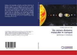 On certain diatomic molecules in sunspot di Karthikeyan Balasubramanian edito da LAP Lambert Academic Publishing