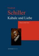 Kabale Und Liebe di Friedrich Schiller edito da Athenemedia Verlag