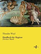 Handbuch der Hygiene di Theodor Weyl edito da Vero Verlag