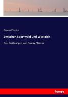Zwischen Soonwald und Westrich di Gustav Pfarrius edito da hansebooks
