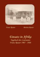 Einsatz in Afrika di Bettina Reuter, Franz Reuter edito da Books on Demand