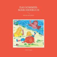Das Sommer-Märchenbuch di Andrea Stopper edito da Books on Demand