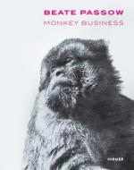 Beate Passow: Monkey Business edito da Hirmer Verlag