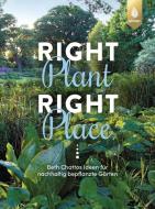 Right Plant - Right Place di Beth Chatto edito da Ulmer Eugen Verlag