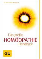 Homöopathie - Das große Handbuch di Suzann Kirschner-Brouns, Markus Wiesenauer edito da Graefe und Unzer Verlag