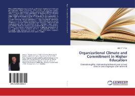 Organizational Climate and Commitment in Higher Education di John Thomas edito da LAP Lambert Academic Publishing
