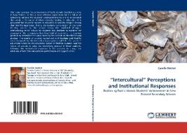 "Intercultural" Perceptions and Institutional Responses di Camille Nakhid edito da LAP Lambert Acad. Publ.